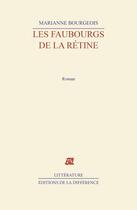 Couverture du livre « Les faubourgs de la retine » de Marianne Bourgeois aux éditions La Difference
