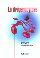 Couverture du livre « La drepanocytose » de  aux éditions John Libbey