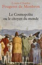 Couverture du livre « Le cosmopolite ou le citoyen du monde » de Louis-Charles Fougeret De Monbron aux éditions Éditions Rivages