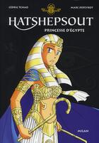 Couverture du livre « Hatshepsout t.1 » de Tchao-C+Depeyrot-M aux éditions Milan