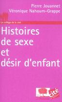 Couverture du livre « Histoires de sexe et desir » de Jouannet/Nahoum-Grap aux éditions Le Pommier
