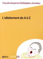 Couverture du livre « L'allaitement de A à Z » de Claude-Suzanne Didierjean-Jouveau aux éditions Eres