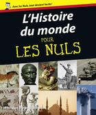 Couverture du livre « Histoire du monde pour les nuls » de Moreau Defarges P. aux éditions First