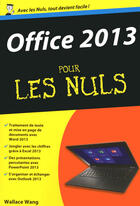 Couverture du livre « Office 2013 pour les nuls » de Wallace Wang aux éditions First Interactive