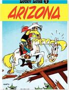 Couverture du livre « Lucky Luke Tome 3 : Arizona » de Rene Goscinny et Morris aux éditions Dupuis