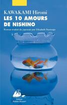 Couverture du livre « Les dix amours de Nishino » de Hiromi Kawakami aux éditions Picquier