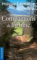 Couverture du livre « Compagnons de fortune » de Lemaire P aux éditions De Boree