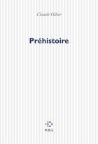 Couverture du livre « Prehistoire » de Claude Ollier aux éditions P.o.l