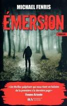 Couverture du livre « Émersion » de Michael Fenris aux éditions Les Nouveaux Auteurs