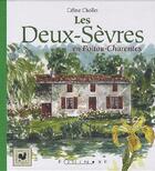 Couverture du livre « Les Deux-Sèvres en Poitou-Charentes » de Celine Chollet aux éditions Equinoxe