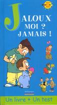 Couverture du livre « Jaloux moi ; jamais » de Michel Coudeyre aux éditions Millepages