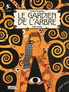 Couverture du livre « Le gardien de l'arbre ; Klimt » de Myriam Ouyessad et Anja Klauss aux éditions Elan Vert