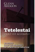 Couverture du livre « Tetelestai ; tout est accompli » de Glenn Arekion aux éditions Vida