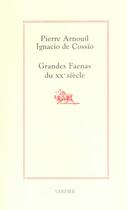 Couverture du livre « Grandes faenas du xx siecle » de Pierre Arnouil et Ignacio De Cossio aux éditions Verdier