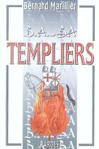 Couverture du livre « Templiers » de Bernard Mariller aux éditions Pardes