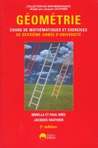 Couverture du livre « Geometrie [cours de mathematiques et exercices de deuxieme annee d'universite] » de Kree/Vauthier aux éditions Eska