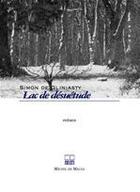 Couverture du livre « Lac de désuétude » de Simon De Gliniasty aux éditions Michel De Maule