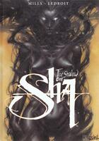 Couverture du livre « Sha t.1; the shadow one » de Pat Mills et Olivier Ledroit aux éditions Soleil