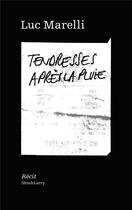 Couverture du livre « Tendresses après la pluie » de Luc Marelli aux éditions Art Et Fiction