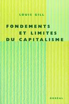 Couverture du livre « Fondements et limites du capitalisme » de Louis Gill aux éditions Boreal