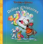 Couverture du livre « Toupie et Binou ; drôles d'histoires » de Dominique Jolin aux éditions Heritage - Dominique Et Compagnie