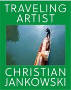 Couverture du livre « Christian Jankowski : travelling artis » de Christian Jankowski aux éditions Walther Konig