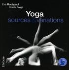 Couverture du livre « Précis de hatha yoga : sources & variations » de Eva Ruchpaul aux éditions Ellebore