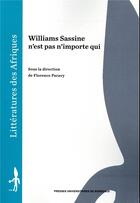 Couverture du livre « Williams Sassine n'est pas n'importe qui » de Florence Paravy et Collectif aux éditions Pu De Bordeaux