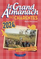 Couverture du livre « Le grand almanach : des Charentes (édition 2024) » de Pierre Peronneau aux éditions Geste