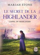 Couverture du livre « Le secret de la highlander » de Mariah Stone aux éditions Bookelis