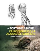 Couverture du livre « Fortune à bord ! chronique de la Jeanne-Élisabeth » de Marine Jaouen et Bertrand Ducourau aux éditions Midi-pyreneennes
