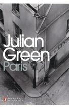 Couverture du livre « Julian green paris (penguin modern classics) /anglais » de Green Julian aux éditions Penguin Uk
