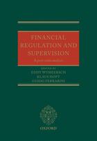 Couverture du livre « Financial Regulation and Supervision: A post-crisis analysis » de Eddy Wymeersch aux éditions Oup Oxford