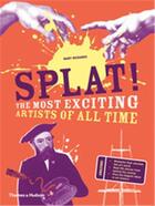 Couverture du livre « Splat! » de Mary Richards aux éditions Thames & Hudson