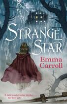 Couverture du livre « STRANGE STAR » de Emma Carroll aux éditions Faber Et Faber