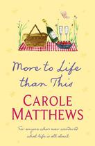 Couverture du livre « More to Life Than This » de Carole Matthews aux éditions Editions Racine