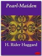 Couverture du livre « Pearl-Maiden » de Henry Rider Haggard aux éditions Ebookslib