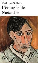 Couverture du livre « L'évangile de Nietzsche ; entretiens avec Vincent Roy » de Philippe Sollers aux éditions Folio