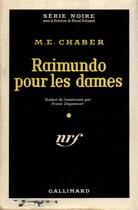 Couverture du livre « Raimundo pour les dames » de Chaber M.E. aux éditions Gallimard