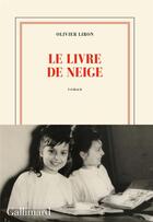 Couverture du livre « Le livre de neige » de Olivier Liron aux éditions Gallimard