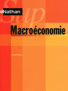 Couverture du livre « NATHAN SUP : macroéconomie (édition 2011) » de Arnaud Mayeur aux éditions Nathan