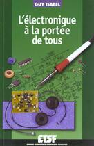 Couverture du livre « L'electronique a la portee de tous - 2e edition » de Guy Isabel aux éditions Dunod