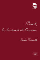 Couverture du livre « Proust, les horreurs de l'amour » de Nicolas Grimaldi aux éditions Puf