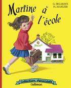 Couverture du livre « Martine à l'école » de Marcel Marlier et Gilbert Delahaye aux éditions Casterman