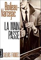 Couverture du livre « La main passe » de Boileau-Narcejac aux éditions Denoel