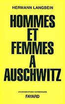 Couverture du livre « Hommes et femmes à Auschwitz » de Hermann Langbein aux éditions Fayard