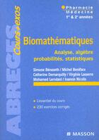 Couverture du livre « Biomathematique ; analyse ; algÉbre ; probabilites ; statistiques » de Boniface Benazeth aux éditions Elsevier-masson