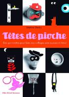 Couverture du livre « Têtes de pioche » de Delphine Chedru aux éditions Albin Michel