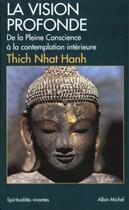 Couverture du livre « La vision profonde » de Nhat Hanh aux éditions Albin Michel