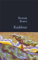 Couverture du livre « Kaddour » de Rachida Brakni aux éditions Stock